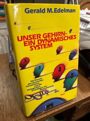 gebrauchtes Buch – Edelman, Gerald M – Unser Gehirn - ein dynamisches System. Die Theorie des neuronalen Darwinismus und die biologischen Grundlagen der Wahrnehmung. Aus dem Amerikanischen von Friedrich Griese.