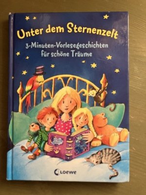 gebrauchtes Buch – Unter dem Sternenzelt - 3-Minuten-Vorlesegeschichten für schöne Träume, Vorlesebuch ab 3 Jahre