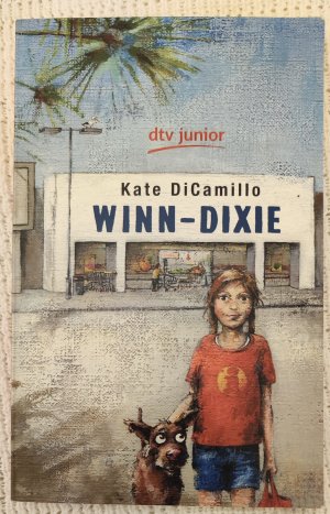 gebrauchtes Buch – Kate DiCamillo – Winn-Dixie - Kate DiCamillo - 2016