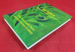 gebrauchtes Buch – Prof. Gepa Klingmüller – 40 Jahre Freundeskreis Düsseldorfer Buch '75 e.V. Eine literarische Reise durch die letzten 15 Jahre