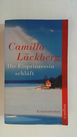 gebrauchtes Buch – Camilla Läckberg – DIE EISPRINZESSIN SCHLÄFT: KRIMINALROMAN. FALCK UND HEDSTRÖM BAND 1.