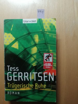 gebrauchtes Buch – Tess Gerritsen – Trügerische Ruhe.