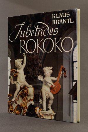 Jubelndes Rokoko / The Triumph of Bavarian Rococo / Le Rococo Bavarois / Nel Trionfo del Rococò Bavarese