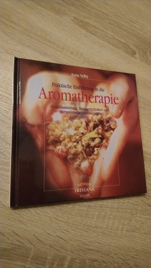 gebrauchtes Buch – Selby, Anna – Aromatherapie