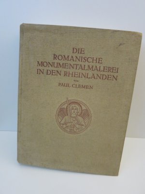 Die romanische Monumentalmalerei in den Rheinlanden