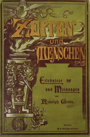 Zeiten und Menschen. Erlebnisse und Meinungen. Mit einem Bildnis des Verfassers aus dem Jahre 1868