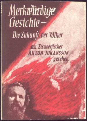 Merkwürdige Gesichte - Die Zukunft der Völker