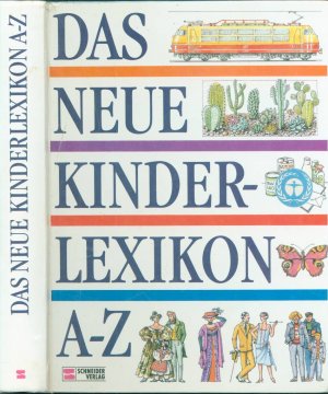 Das neue Kinderlexikon A - Z