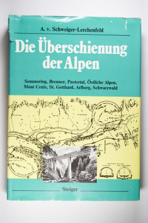 Die Überschienung der Alpen