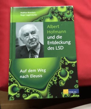 Albert Hofmann und die Entdeckung des LSD