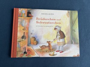 gebrauchtes Buch – Brüder Grimm – BRÜDERCHEN UND SCHWESTERCHEN. Mit Bildern von Bernadette Watts. Erstausgabe 2023.