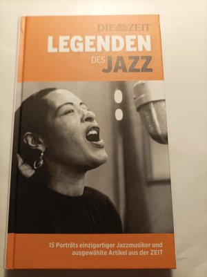 gebrauchtes Buch – Legenden des Jazz  15 Portraits einzigartiger Jazzmusiker und ausgewählte Artikel aus der Zeit