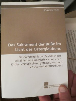 Das Sakrament der Buße im Licht des Osterglaubens: Das Verständnis der Beichte in der Ukrainischen Griechisch-Katholischen Kirche.