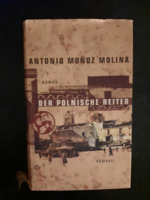 gebrauchtes Buch – Antonio Muñoz Molina – Der polnische Reiter. Roman.