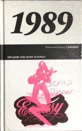 1989 : ein Jahr und seine 20 Songs. Süddeutsche Zeitung - Diskothek.