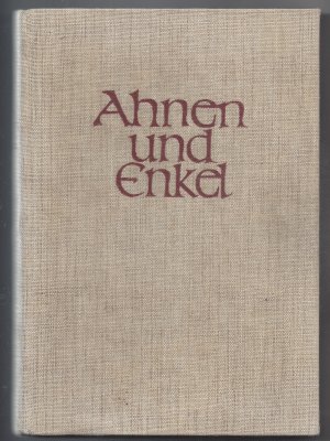 Ahnen und Enkel