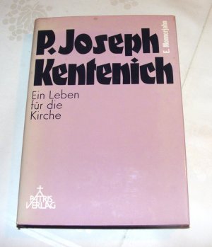 gebrauchtes Buch – E Monnerjahn – Pater Joseph Kentenich - Ein Leben für die Kirche