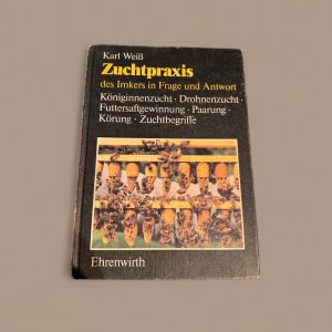 Zuchtpraxis des Imkers in Frage und Antwort