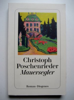 gebrauchtes Buch – Christoph Poschenrieder – Mauersegler