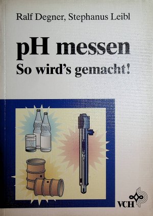 gebrauchtes Buch – Degner, Ralf  – pH messen : so wird's gemacht!