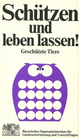 Schützen und leben lassen! Geschützte Tiere