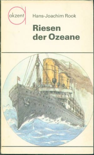 Riesen der Ozeane. Die Ära der Passagierschiffahrt