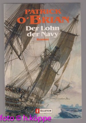 gebrauchtes Buch – O`Brian, Patrick – Der Lohn der Navy : Roman.