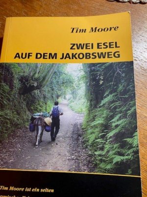 gebrauchtes Buch – Moore, Tim 161 – Zwei Esel auf dem Jakobsweg  161