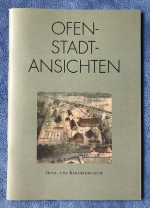 gebrauchtes Buch – Förderverein Ofen- und Keramikmuseum, Velten - Dittmar, Monika – Ofen- Stadtansichten - Ausstellung des Fördervereins Ofen- und Keramikmuseum Velten e. V. 1994