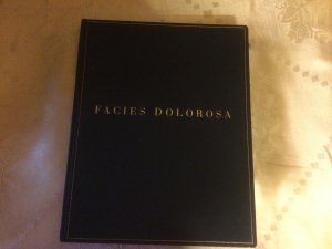 Facies Dolorosa. Das schmerzensreiche Antlitz.