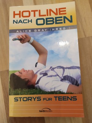 gebrauchtes Buch – Alice Gray – Hotline nach oben - Storys für Teens.