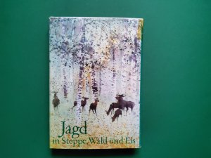 antiquarisches Buch – Sowjetische Jäger erzählen – Jagd in Steppe, Wald und Eis