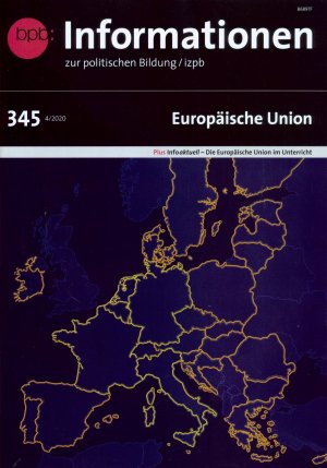 gebrauchtes Buch – Informationen zur politischen Bildung, Heft 345 - Europäische Union