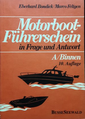 Motorbootführerschein in Frage und Antwort Binnen (A)