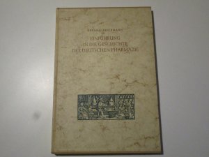 Einführung in die Geschichte der deutschen Pharamzie