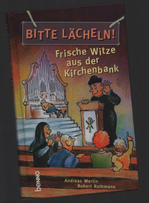 Bitte Lächeln!/Frische Witze aus der Kirchenbank