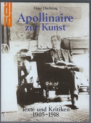 Apollinaire zur Kunst. Texte und Kritiken 1905-1918