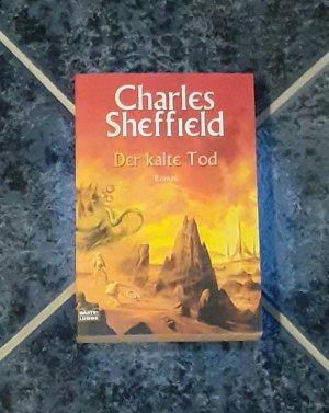 gebrauchtes Buch – Charles Sheffield – Der kalte Tod