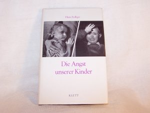 Die Angst unserer Kinder