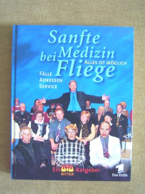 gebrauchtes Buch – Jürgen Fliege – "Sanfte Medizin bei Fliege – Alles ist möglich (Fälle, Adressen, Service)"