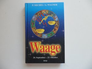 gebrauchtes Buch – Michel, P; Wagner – Waage