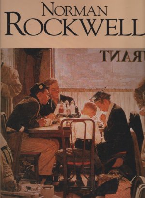 Norman Rockwell  ---  Sherry Marker  --  With  84  full-color and 25  black- and white illustrations.