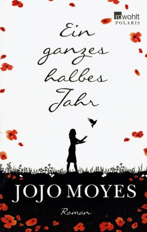 gebrauchtes Buch – Jojo Moyes – Ein ganzes halbes Jahr - Roman (Polaris 26703)