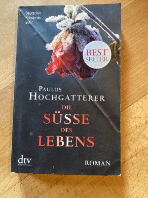 gebrauchtes Buch – Paulus Hochgatterer – Die Süße des Lebens