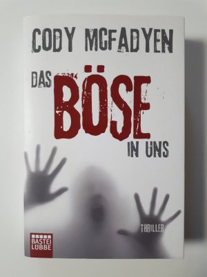 gebrauchtes Buch – Cody McFadyen – Das Böse in uns