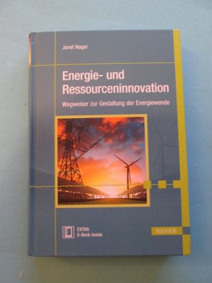 gebrauchtes Buch – Janet Nagel – Energie- und Ressourceninnovation - Wegweiser zur Gestaltung der Energiewende (inkl. E-Book)