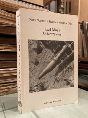 gebrauchtes Buch – Dieter Sudhoff / Hartmut Vollmer  – Karl Mays "Orientzyklus"