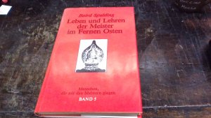 Leben und Lehren der Meister im fernen Osten, Band 5