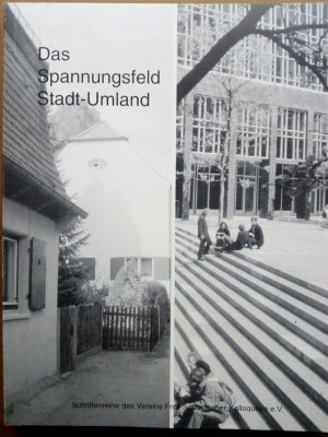 Das Spannungsfeld Stadt-Umland unter dem Aspekt des Wohnens - Fritz-Schumacher-Kolloquium 1997