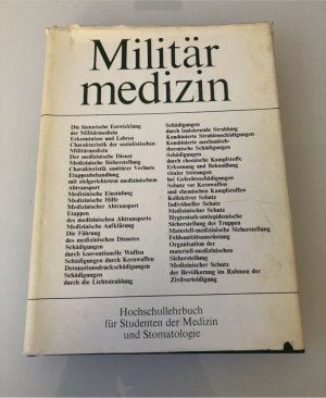 Militärmedizin - Hochschullehrbuch für Studenten der Medizin und Stomatologie